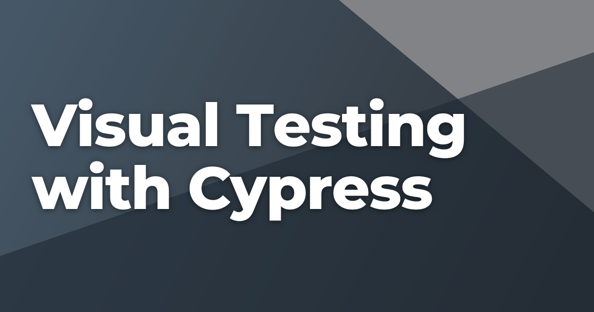 Visual Testing with Cypress | Briebug