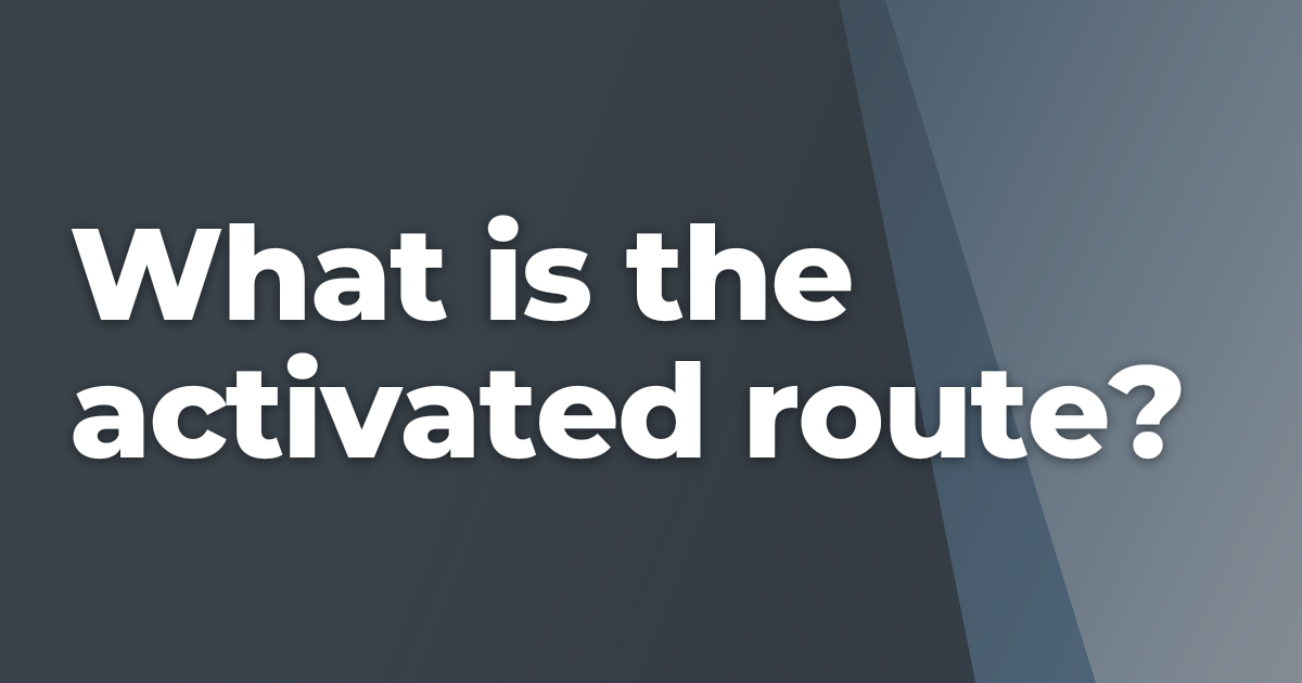 What is the activated route? | Briebug