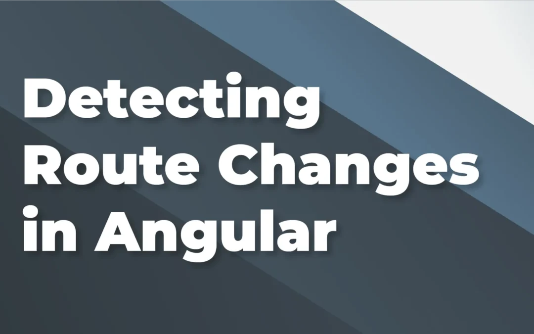 Detecting Route Changes in Angular