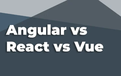 A Comparison of Angular, React, and Vue