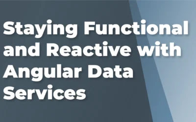Staying Functional and Reactive with Angular Data Services