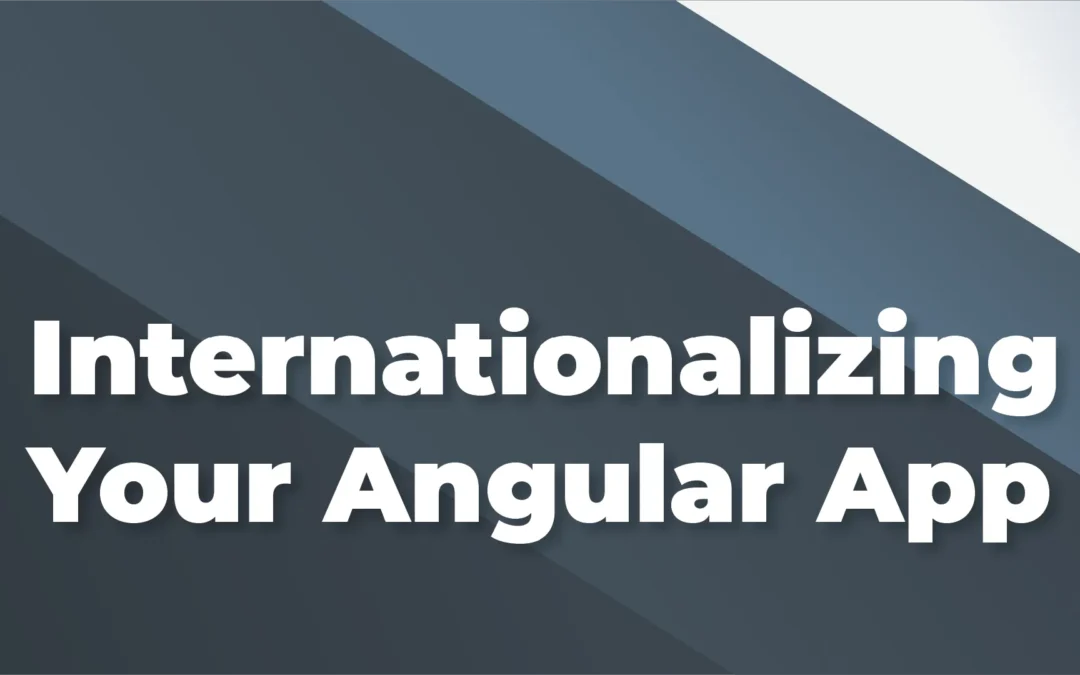 Internationalizing your Angular app
