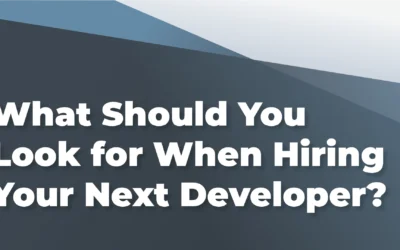 What Should You Look for When Hiring Your Next Developer?