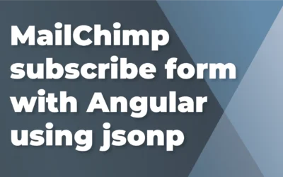 MailChimp Subscribe Form with Angular Using jsonp
