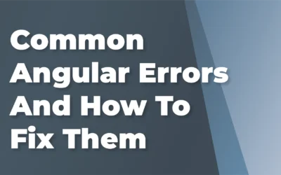 Common Angular Errors And How To Fix Them