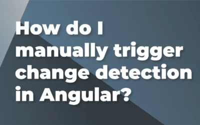 How do I manually trigger change detection in Angular?